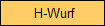  H-Wurf